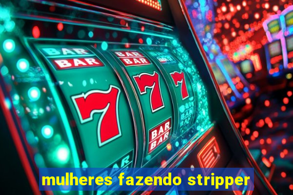 mulheres fazendo stripper